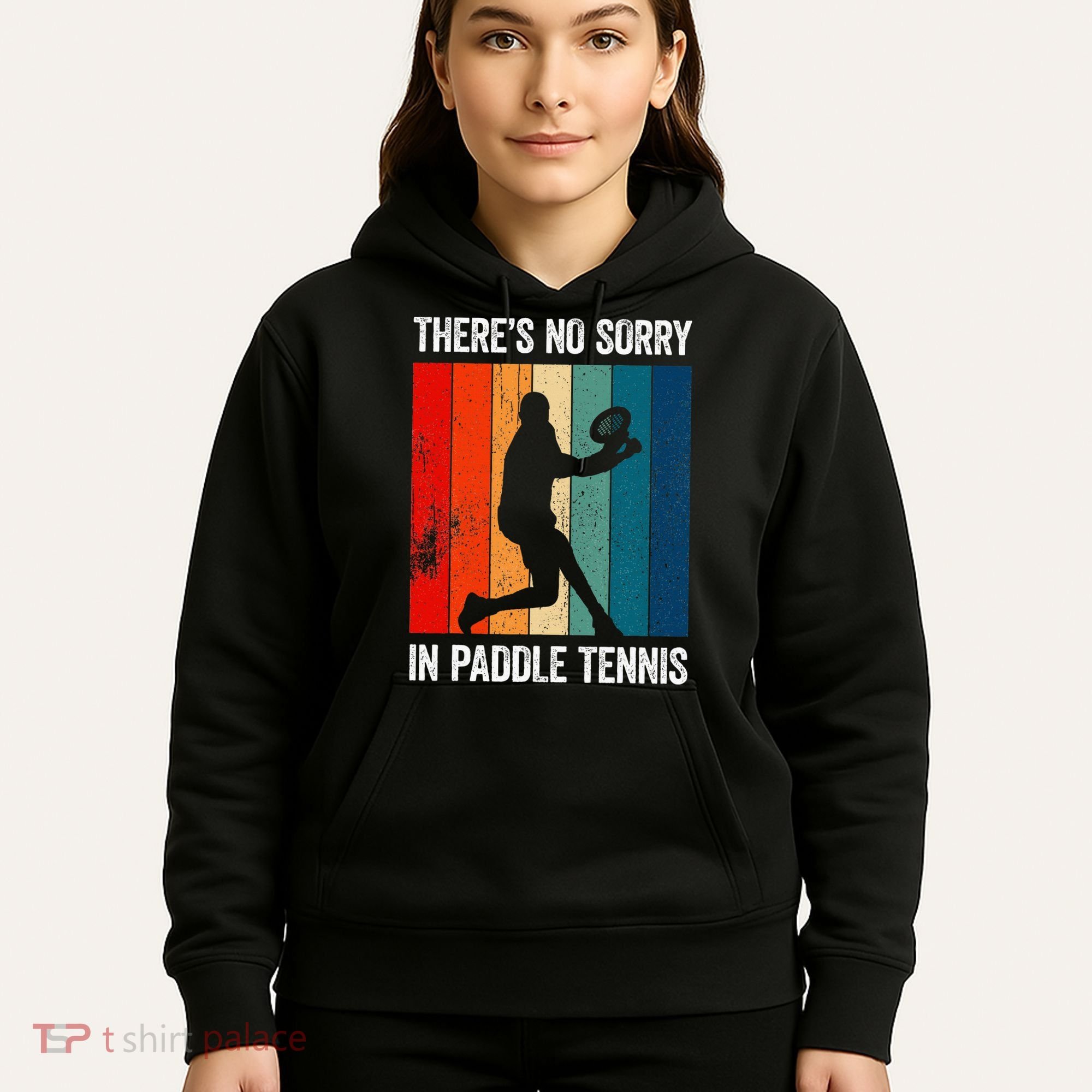 ThreS No Sorry In Paddle Tennis Hoodie