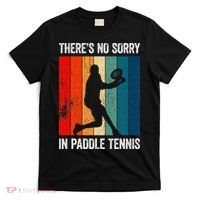 ThreS No Sorry In Paddle Tennis T-Shirt thumb 0