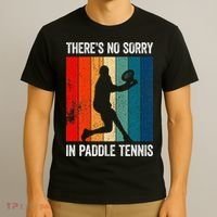 ThreS No Sorry In Paddle Tennis T-Shirt thumb 3