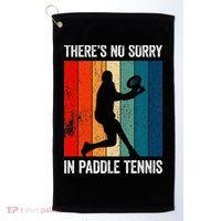 ThreS No Sorry In Paddle Tennis Golf Towel thumb 0