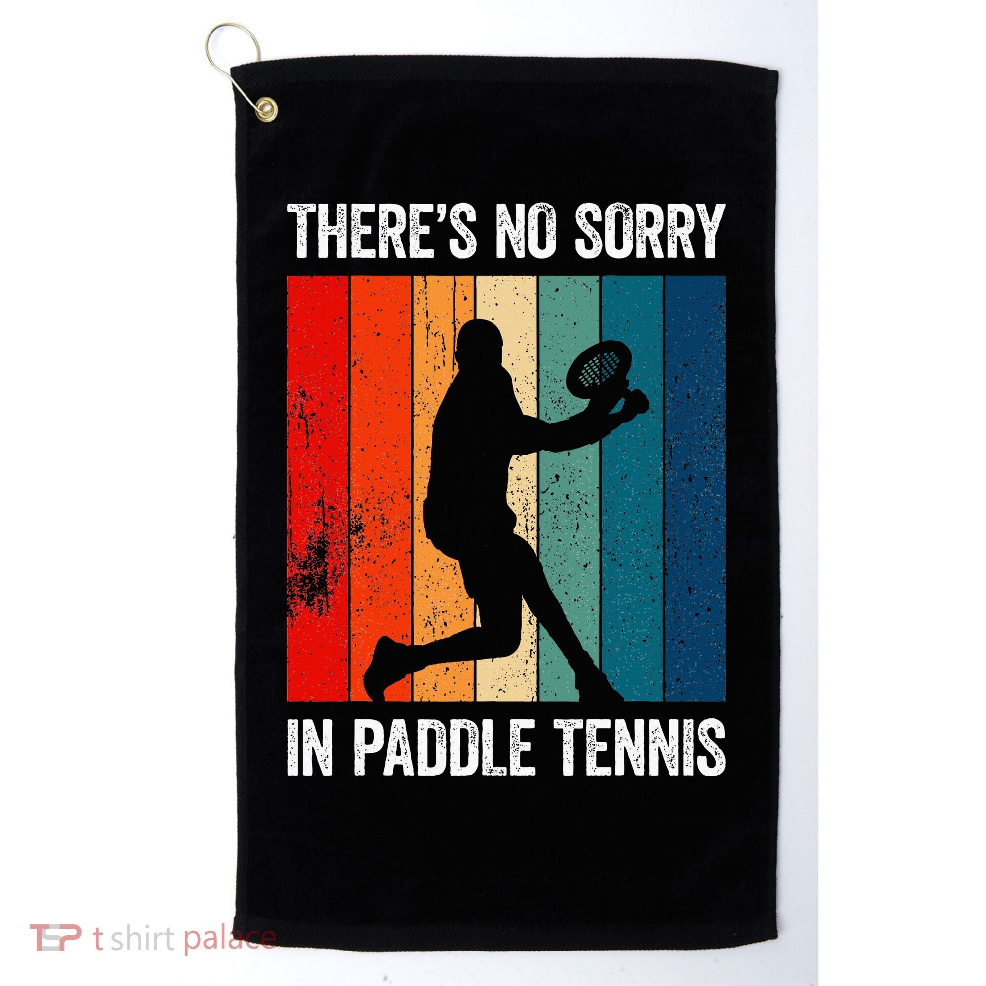 ThreS No Sorry In Paddle Tennis Golf Towel