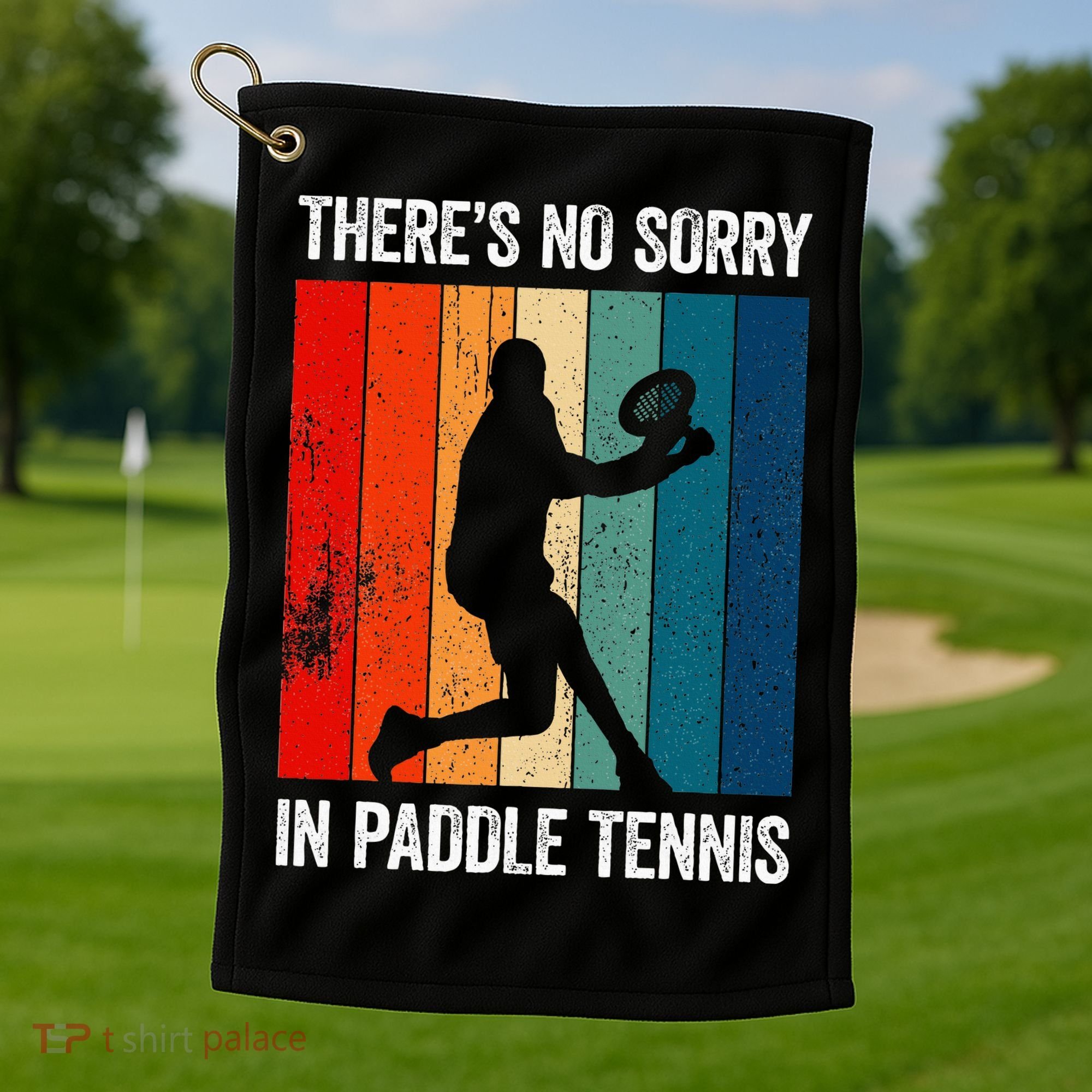 ThreS No Sorry In Paddle Tennis Golf Towel