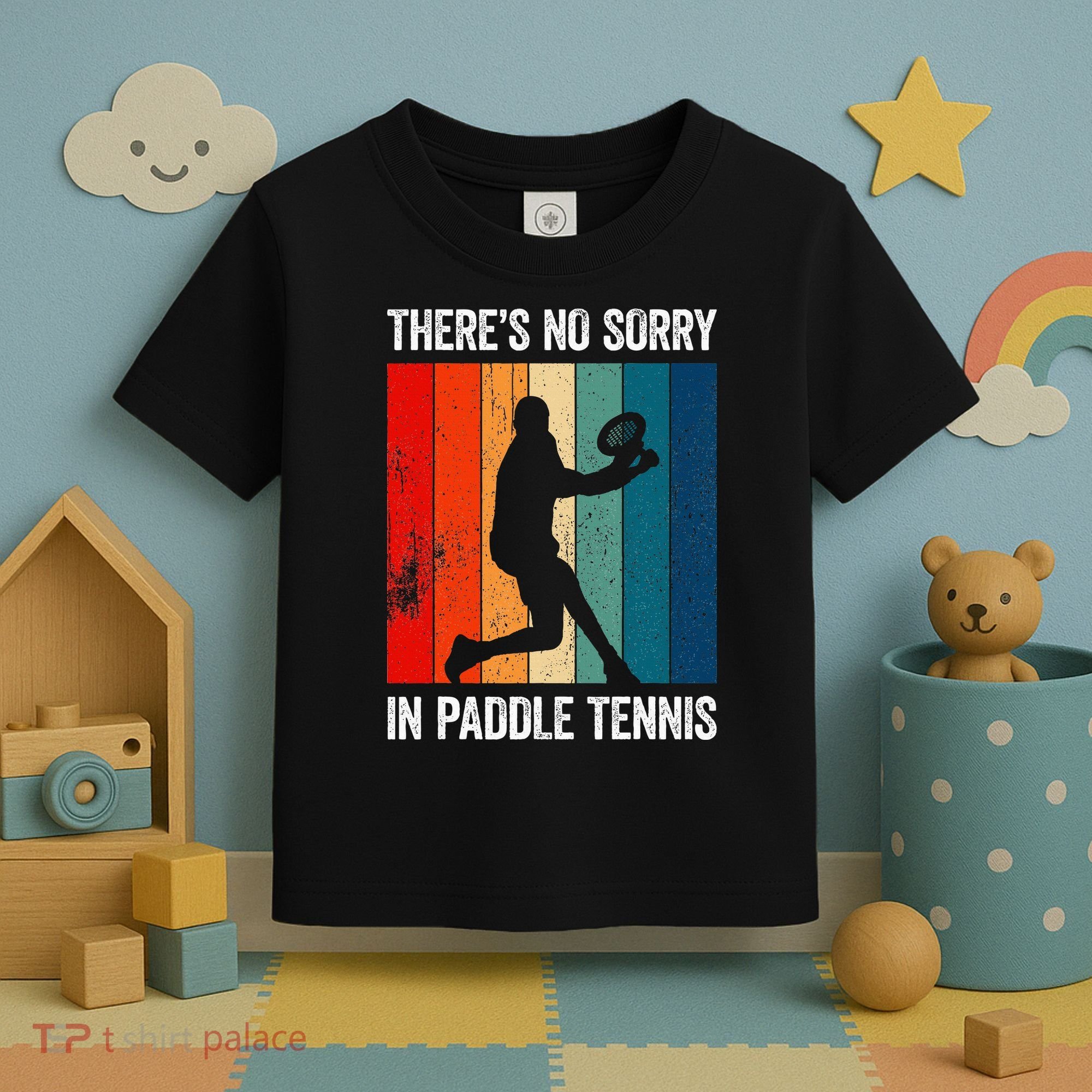 ThreS No Sorry In Paddle Tennis Toddler T-Shirt