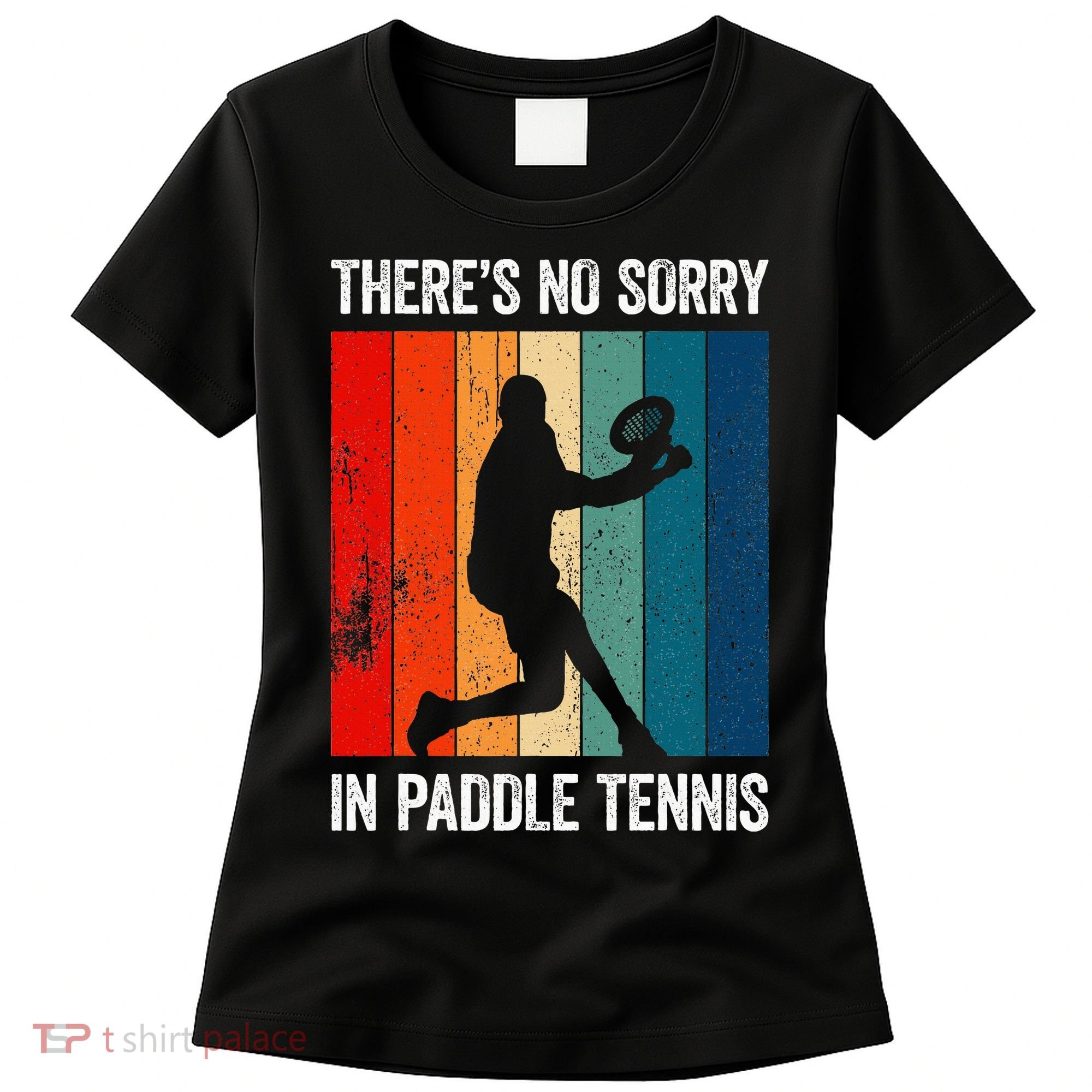 ThreS No Sorry In Paddle Tennis Women's T-Shirt