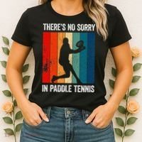 ThreS No Sorry In Paddle Tennis Women's T-Shirt thumb 2