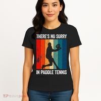 ThreS No Sorry In Paddle Tennis Women's T-Shirt thumb 4