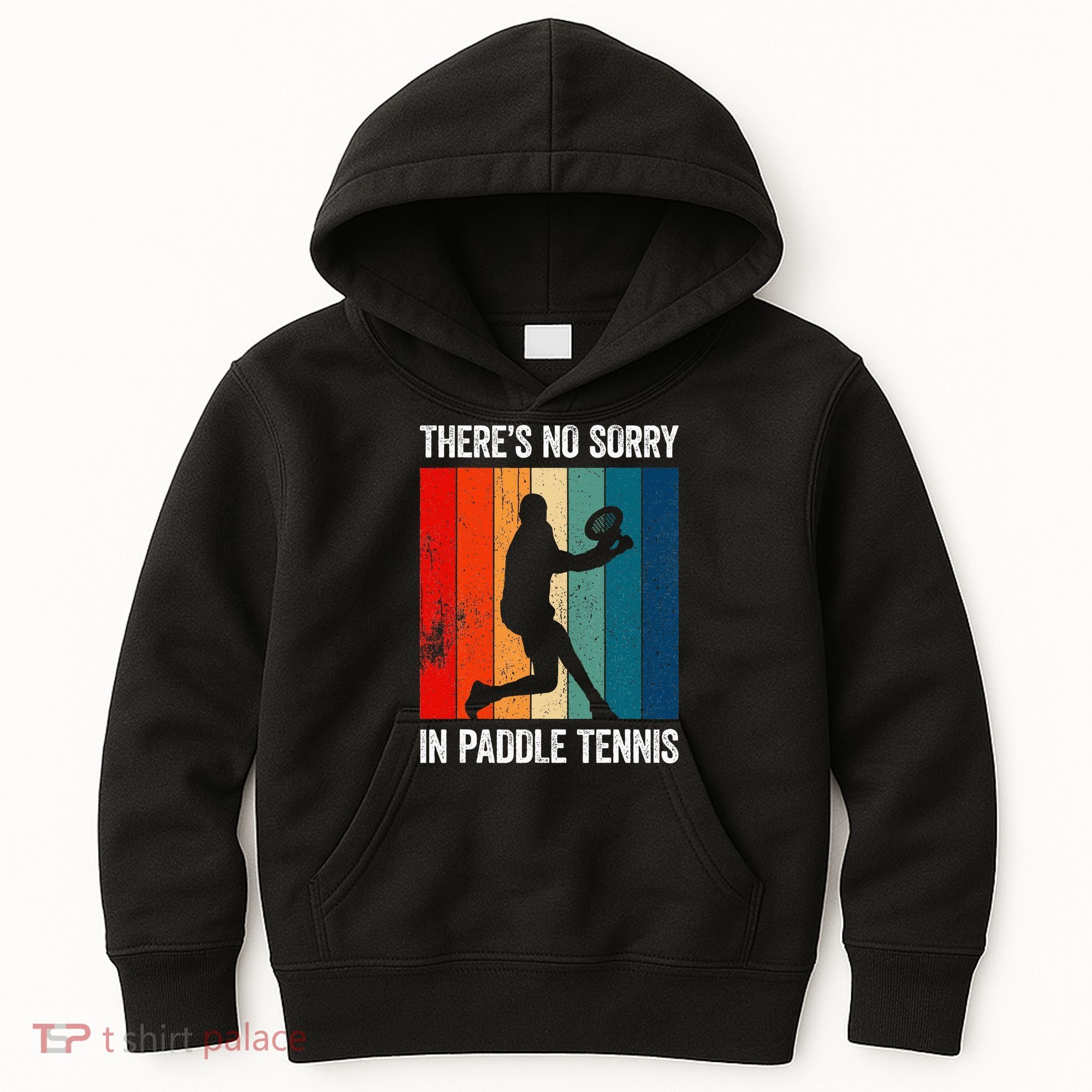 ThreS No Sorry In Paddle Tennis Kids Hoodie