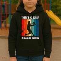 ThreS No Sorry In Paddle Tennis Kids Hoodie thumb 3
