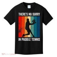 ThreS No Sorry In Paddle Tennis Kids T-Shirt thumb 0
