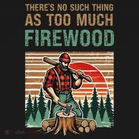 ThereS No Such Thing As Too Much Firewood Woodworking. Women's Hoodie thumb 2