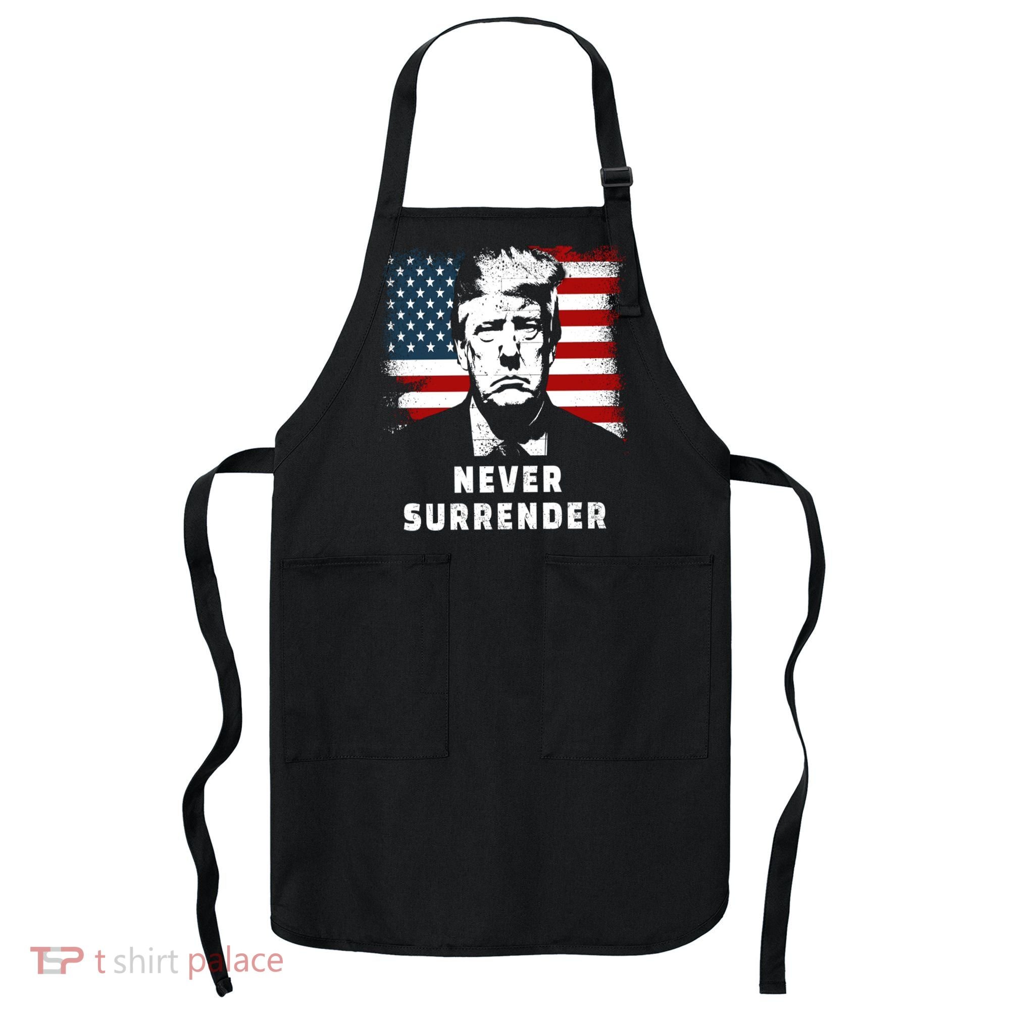 Trump Never Surrender Apron