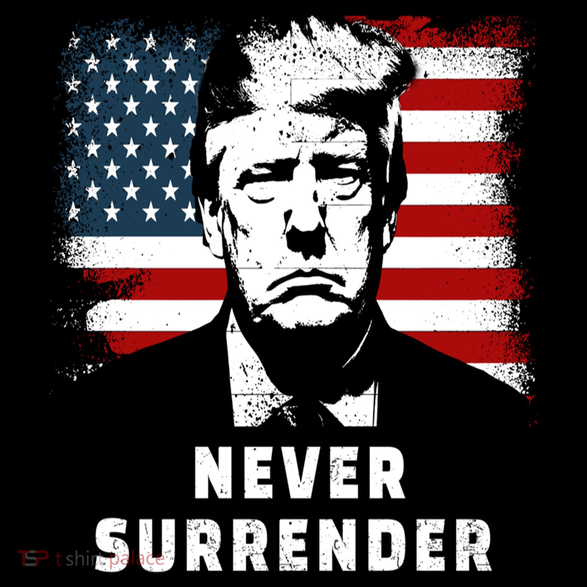 Trump Never Surrender Sweatshirt