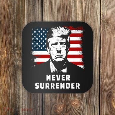 Trump Never Surrender Coaster