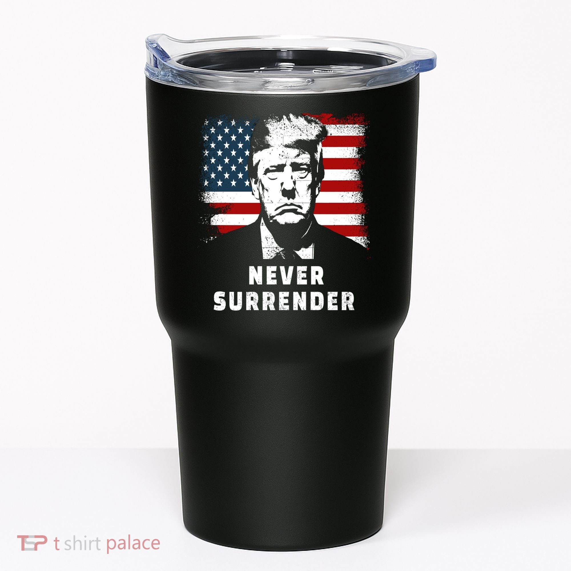 Trump Never Surrender Tumbler
