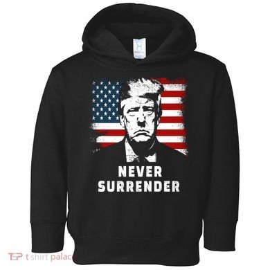 Trump Never Surrender Toddler Hoodie