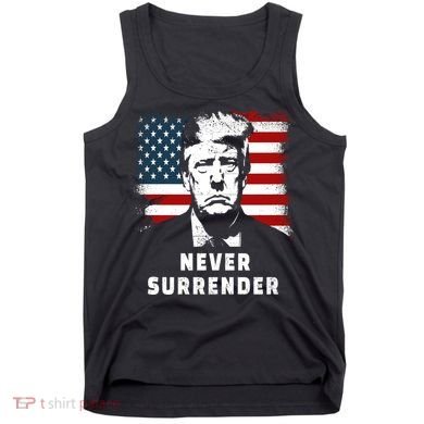 Trump Never Surrender Tank Top
