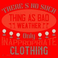 There’s No Such Thing As Bad Weather, Only Inappropriate Clothing Santa Hat thumb 1