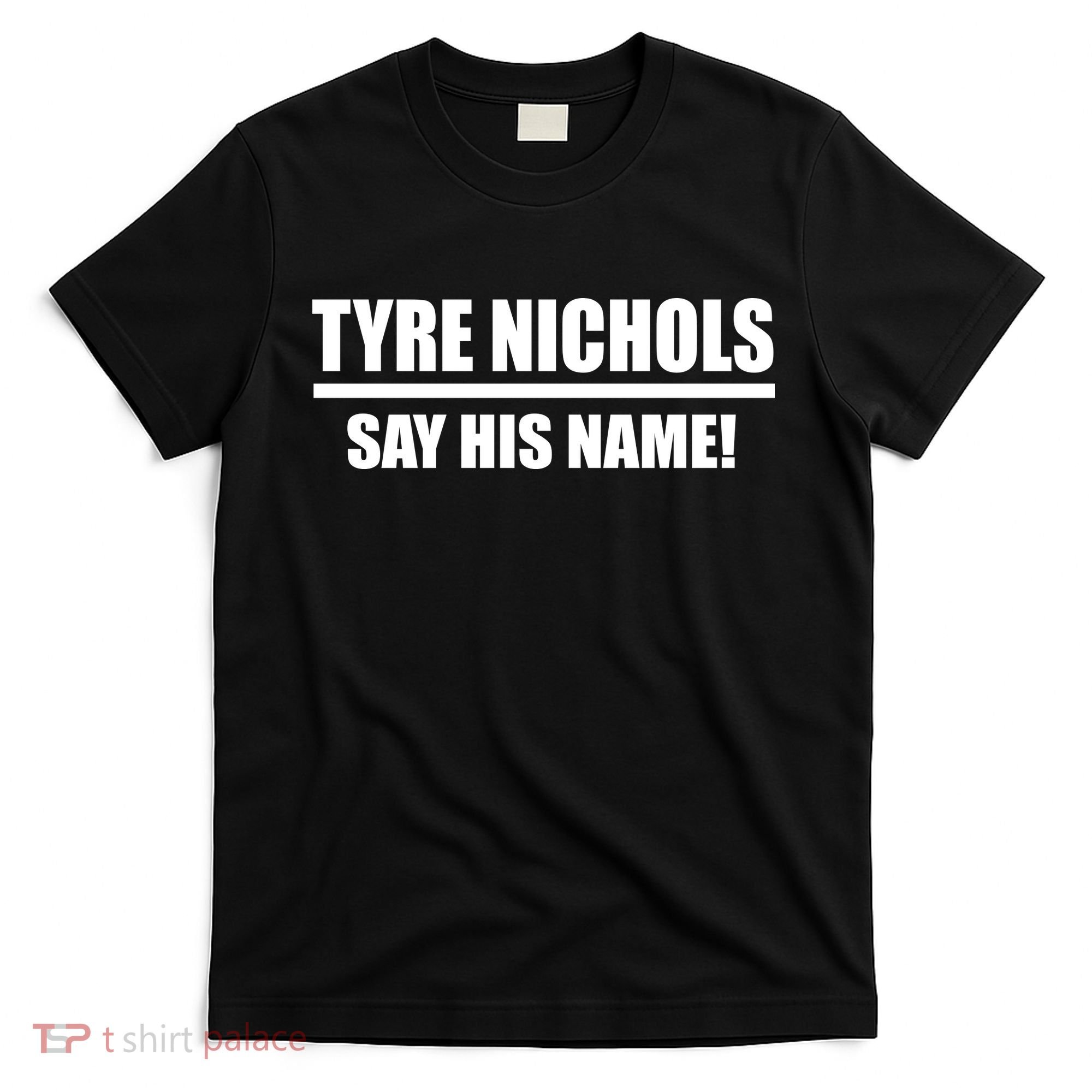 Tyre Nichols Say His Name! T-Shirt