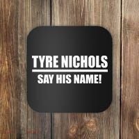 Tyre Nichols Say His Name! Coaster thumb 0