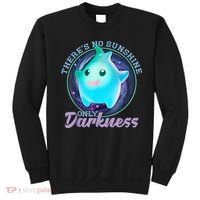 Theres No Sunshine Only Darkness Shiny Sweatshirt thumb 0