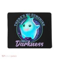 Theres No Sunshine Only Darkness Shiny Mousepad thumb 0