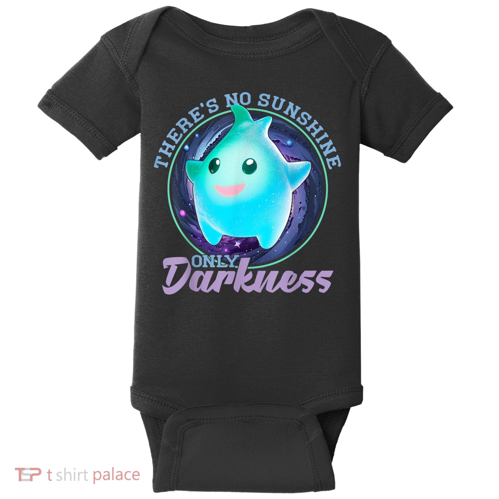 Theres No Sunshine Only Darkness Shiny Baby Bodysuit