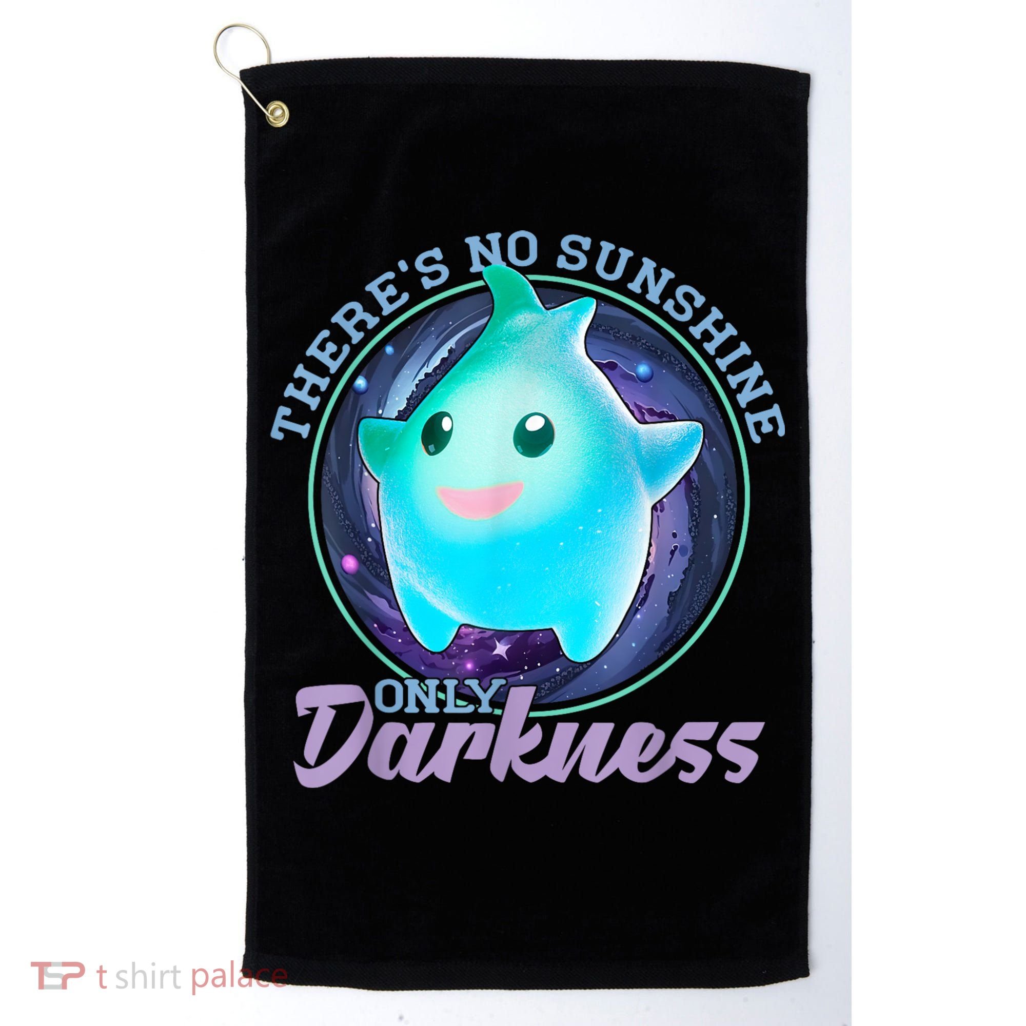Theres No Sunshine Only Darkness Shiny Golf Towel