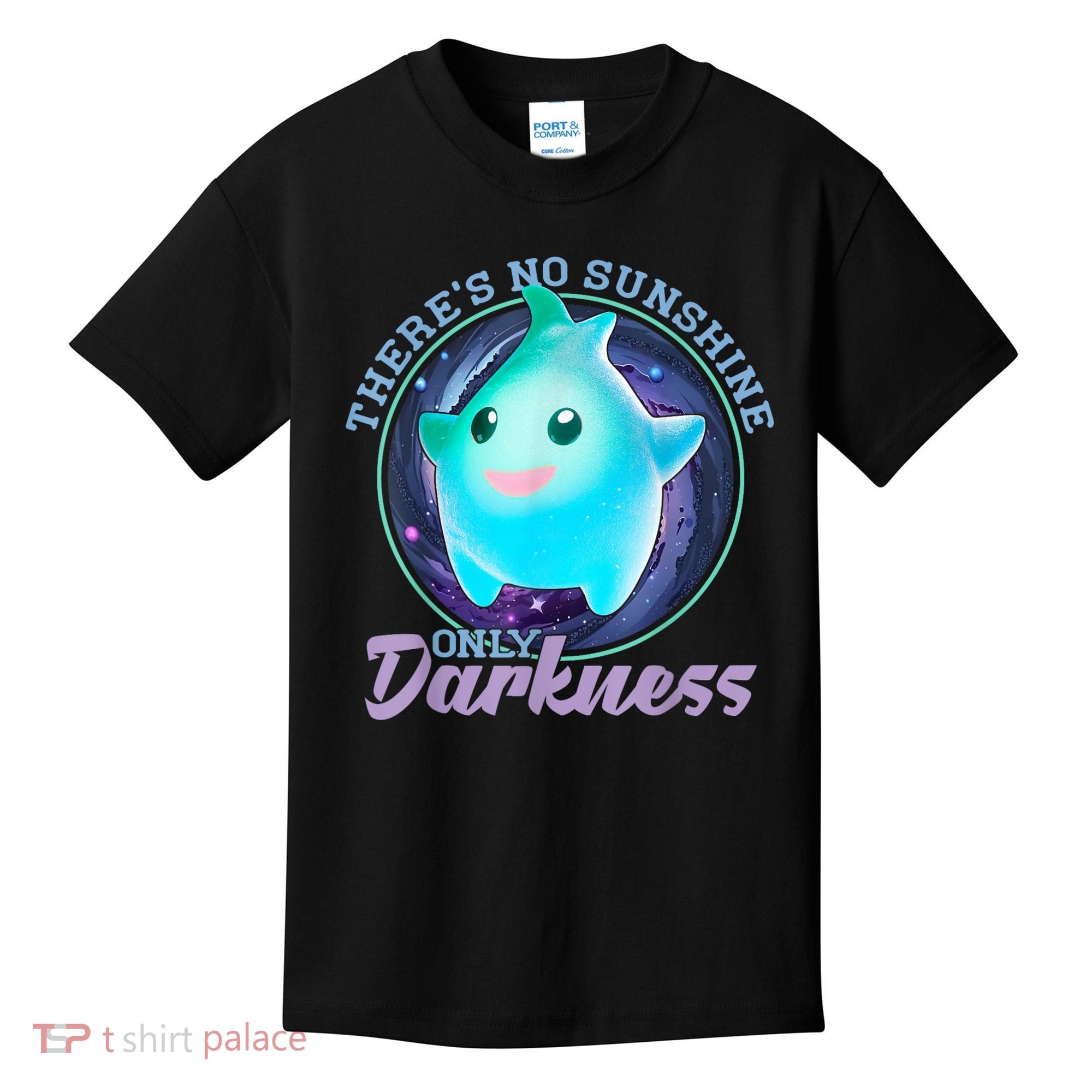 Theres No Sunshine Only Darkness Shiny Kids T-Shirt