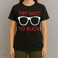 Try Not To Suck Funny Baseball T-Shirt thumb 4
