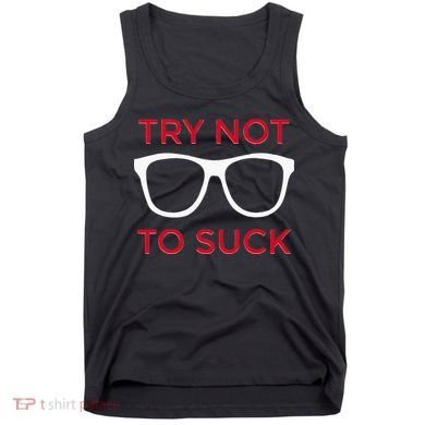 Try Not To Suck Funny Baseball Tank Top