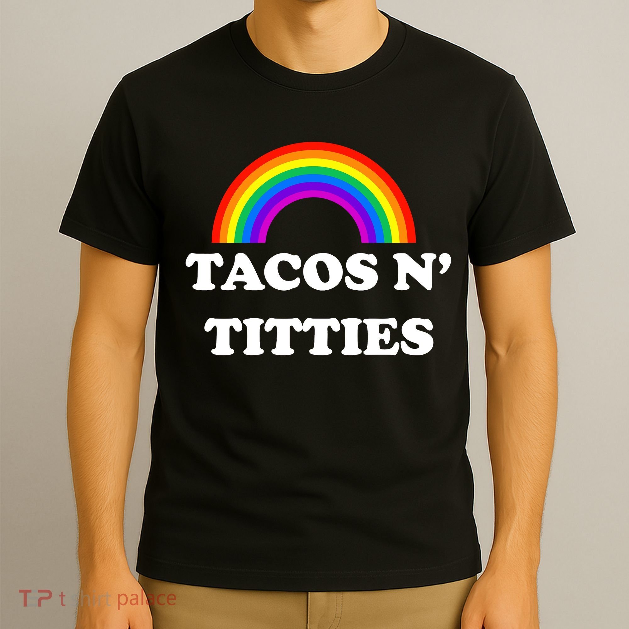 Tacos N Titties Pride Month Lgbtq T-Shirt