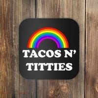 Tacos N Titties Pride Month Lgbtq Coaster thumb 0