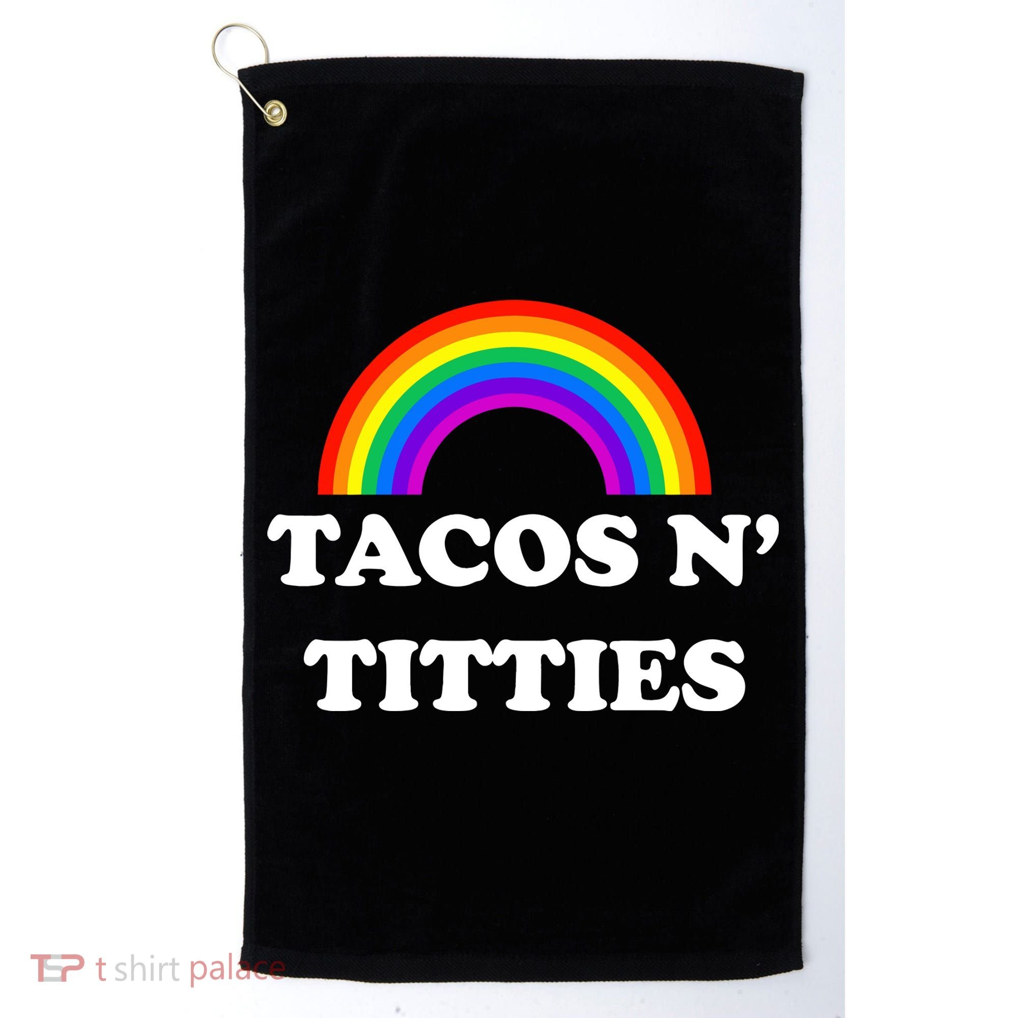 Tacos N Titties Pride Month Lgbtq Golf Towel