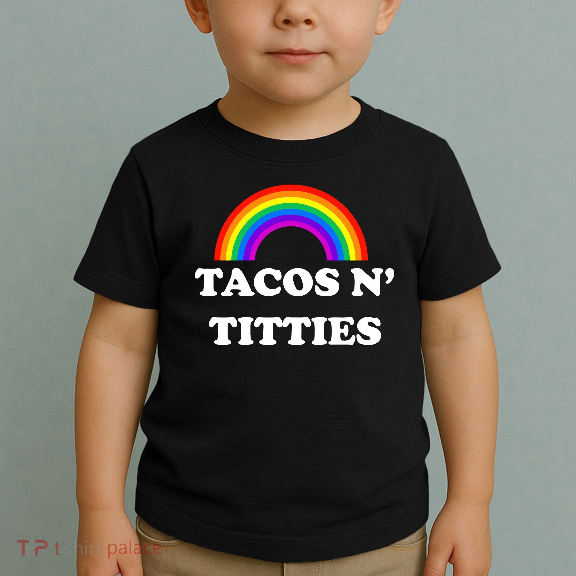 Tacos N Titties Pride Month Lgbtq Toddler T-Shirt