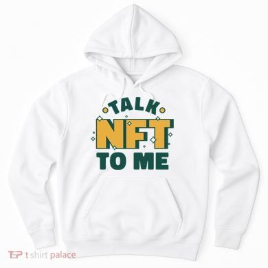 Talk NFT To Me Hoodie