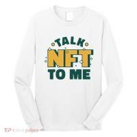 Talk NFT To Me Long Sleeve Shirt thumb 0