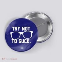 Try Not To Suck Book Movie Lover Reading Gift Great Gift Button thumb 0