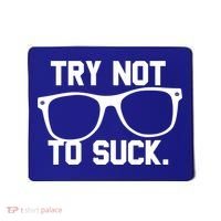 Try Not To Suck Book Movie Lover Reading Gift Great Gift Mousepad thumb 0