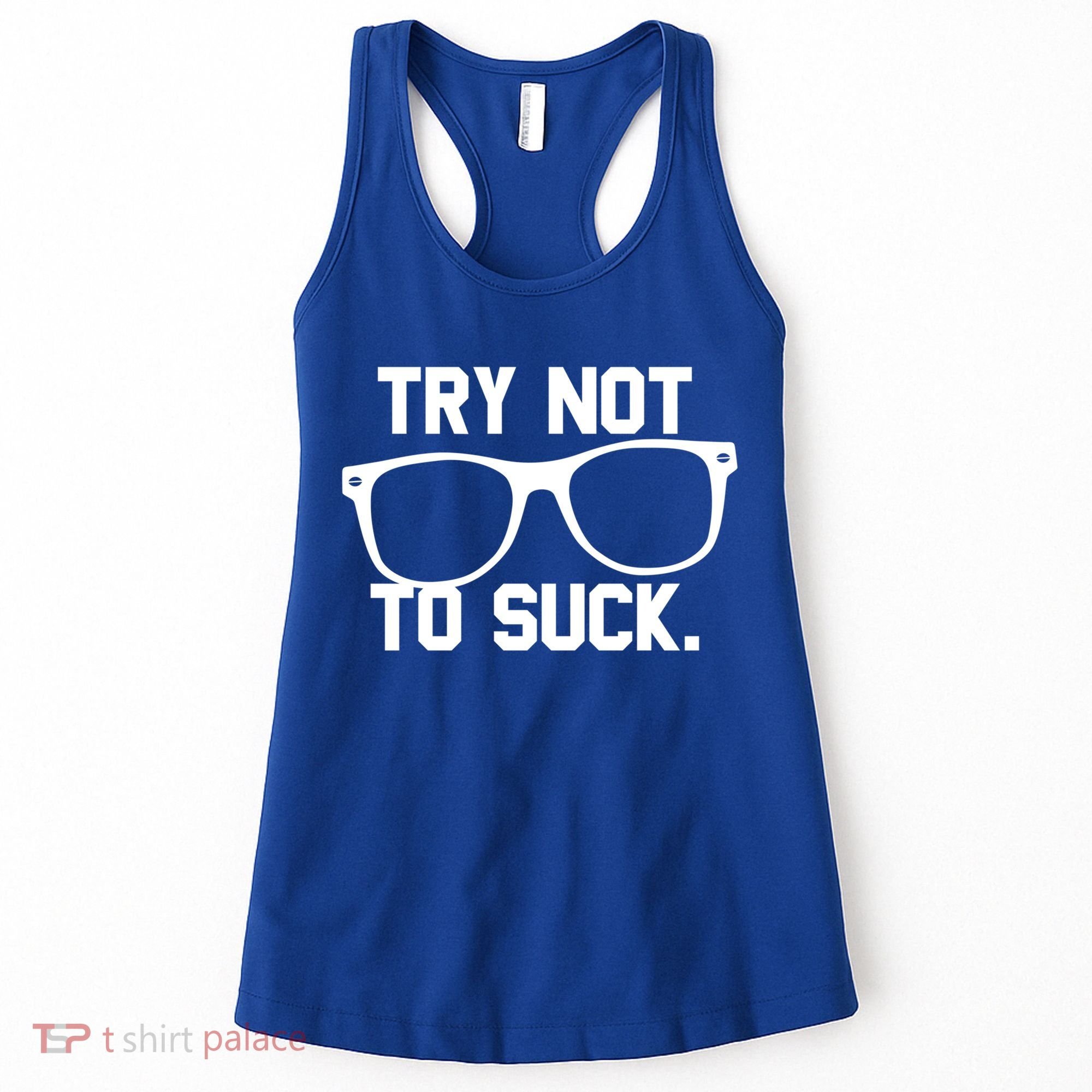 Try Not To Suck Book Movie Lover Reading Gift Great Gift Women's Tank Top