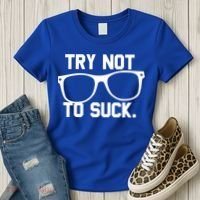 Try Not To Suck Book Movie Lover Reading Gift Great Gift Women's T-Shirt thumb 3