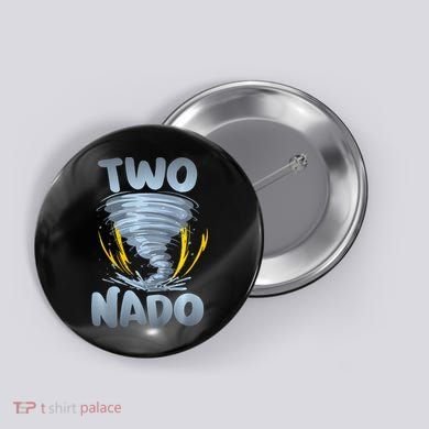 Two Nado Warning 2nd Birthday Tornado Themed Birthday Button