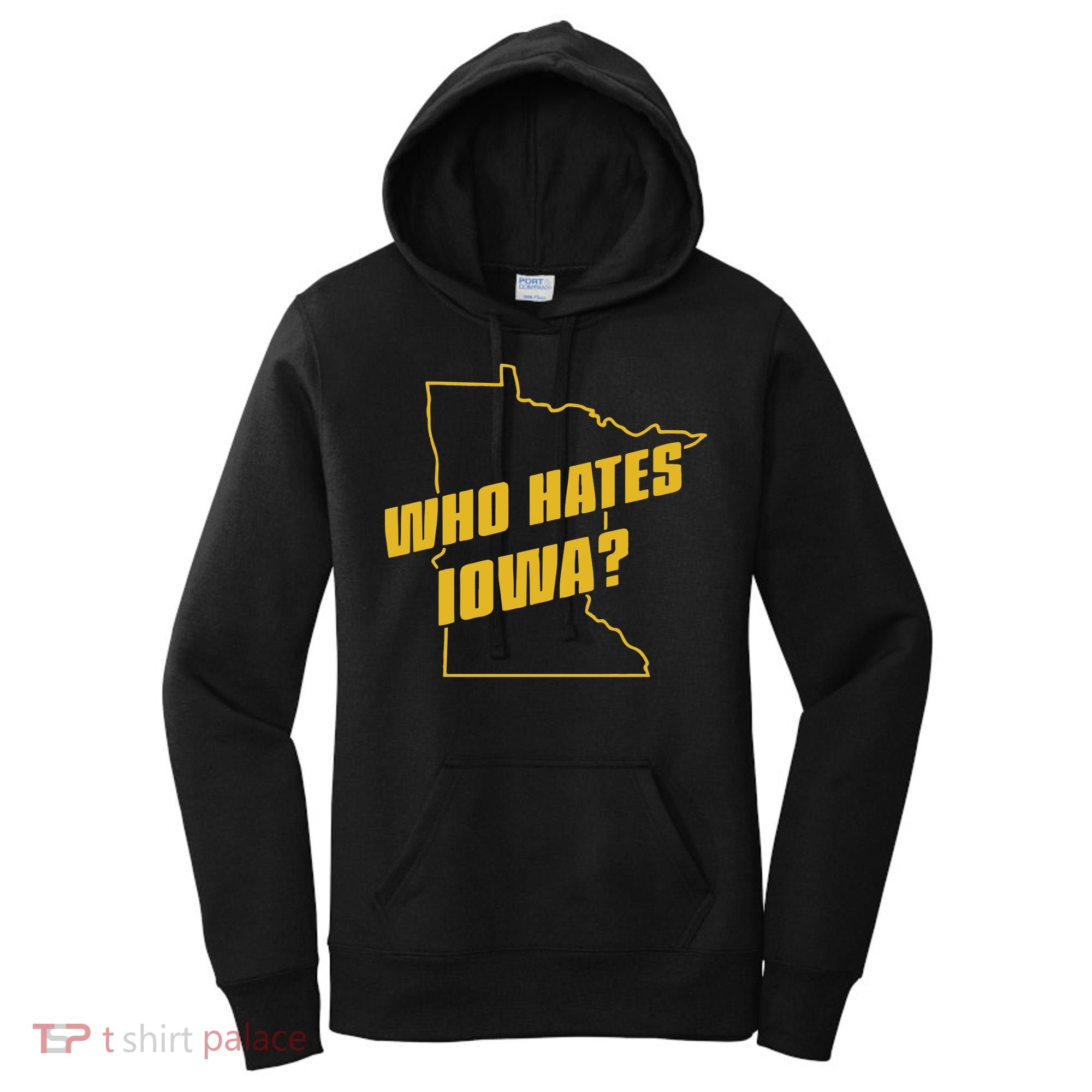 Tyler Nubin Who Hates Iowa Women's Hoodie
