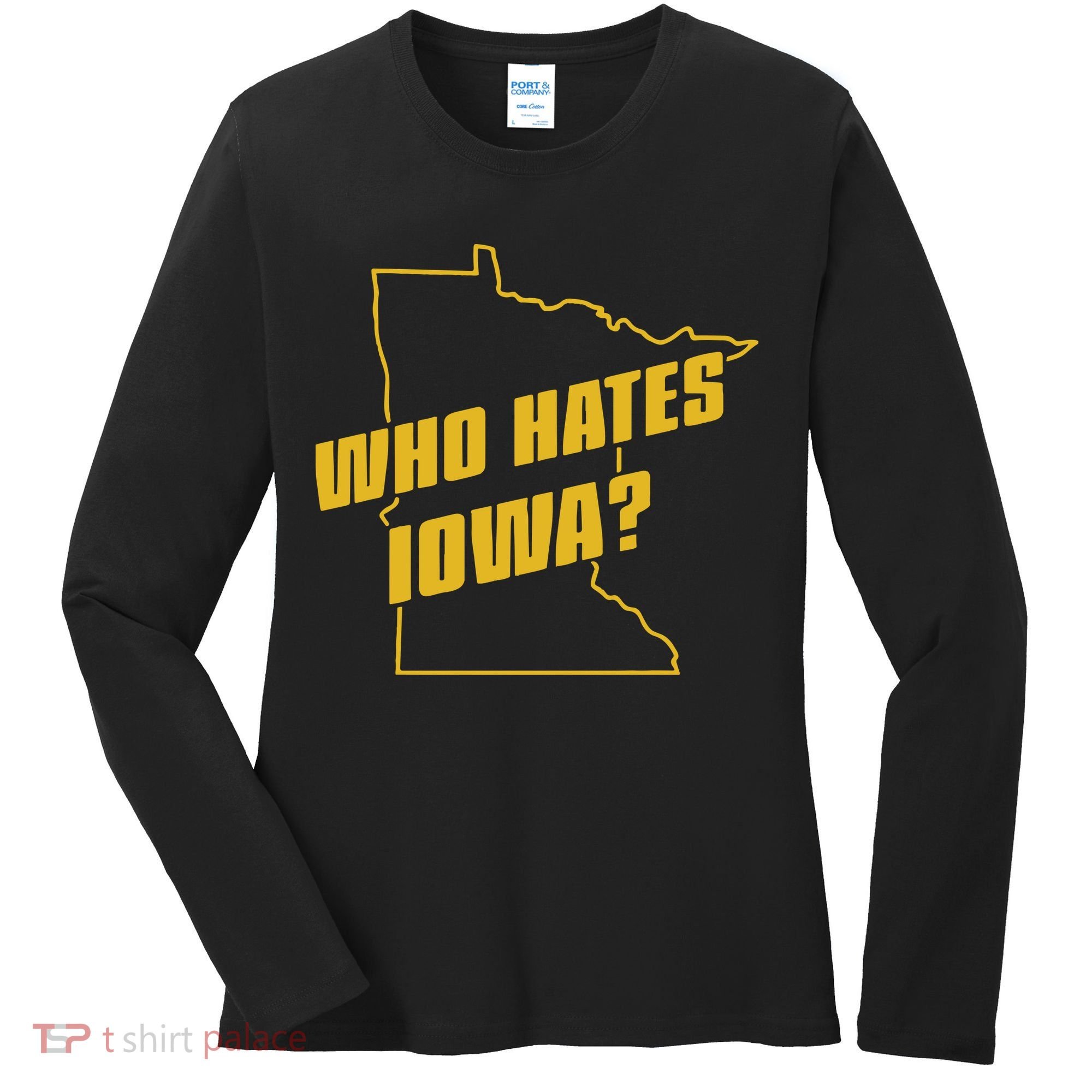 Tyler Nubin Who Hates Iowa Women's Long Sleeve Shirt