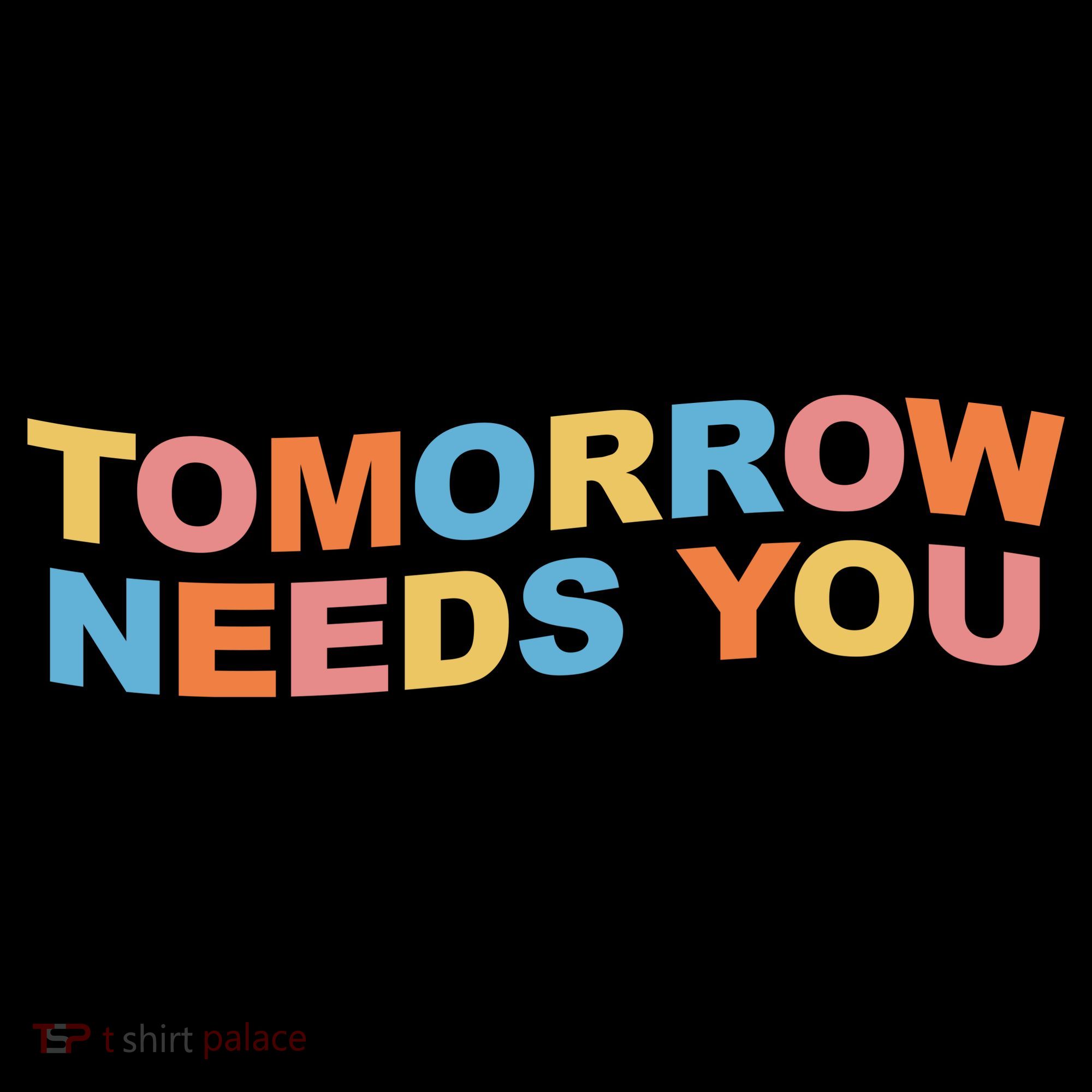 Tomorrow Needs You Mental Health Awareness Coffee Mug