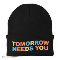 Tomorrow Needs You Mental Health Awareness Beanie thumb 0