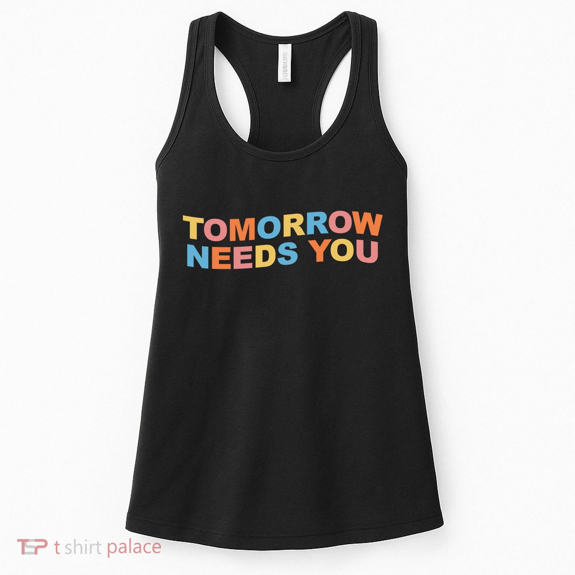 Tomorrow Needs You Mental Health Awareness Women's Tank Top