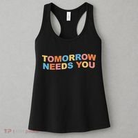 Tomorrow Needs You Mental Health Awareness Women's Tank Top thumb 3