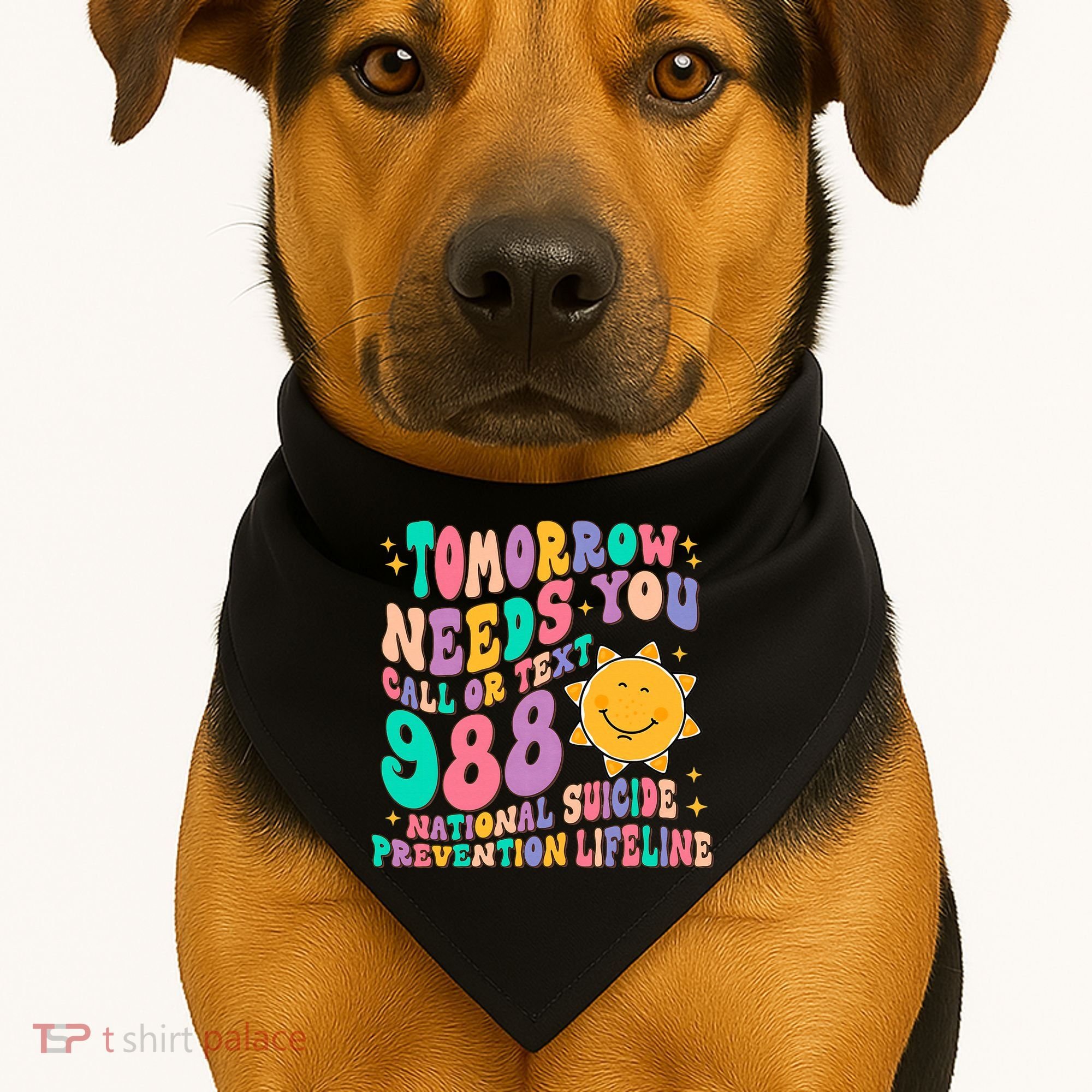Tomorrow Needs You Call Text 988 National Suicide Prevention USA-Made Doggie Bandana