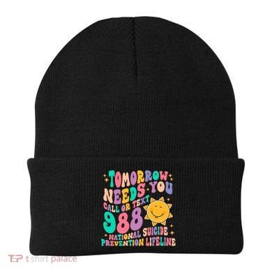 Tomorrow Needs You Call Text 988 National Suicide Prevention Beanie