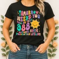 Tomorrow Needs You Call Text 988 National Suicide Prevention Women's T-Shirt thumb 2